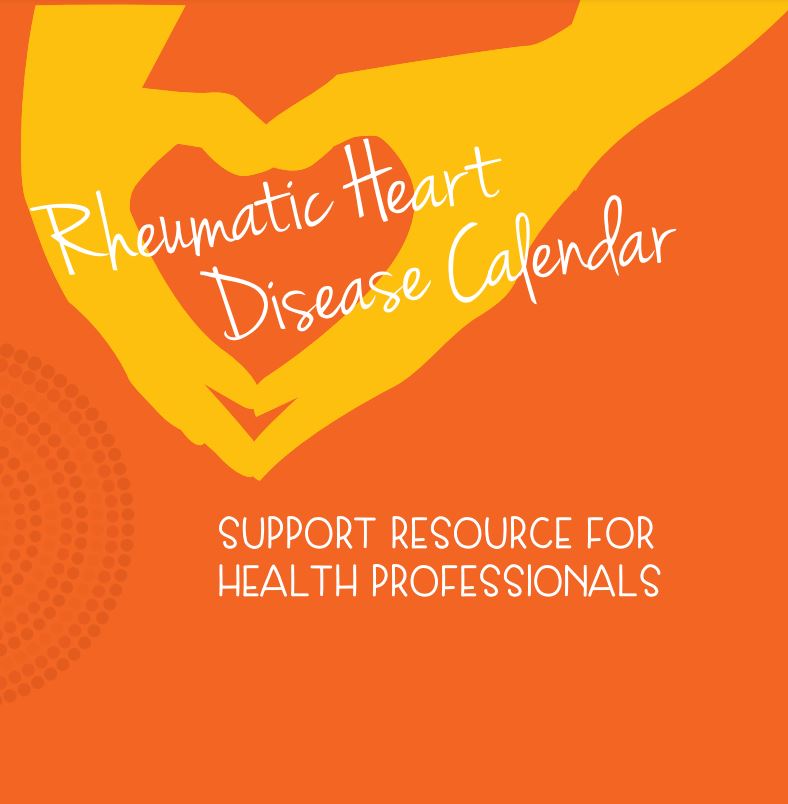 A support resource for health professionals using the Don't miss out on the things you love - calendar.   This support resource is to be used together with the SA Health Rheumatic Heart Disease Calendar.