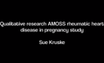 Dr Sue Kruske is a Professor in Maternal and Child Health at the University of Queensland. Here she presents the qualitative component of the AMOSS (Australian Maternity Outcomes Surveillance System) RHD in pregnancy study which explored womens' journeys with rheumatic heart disease. 